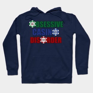 Funny Obsessive Casino Disorder Hoodie